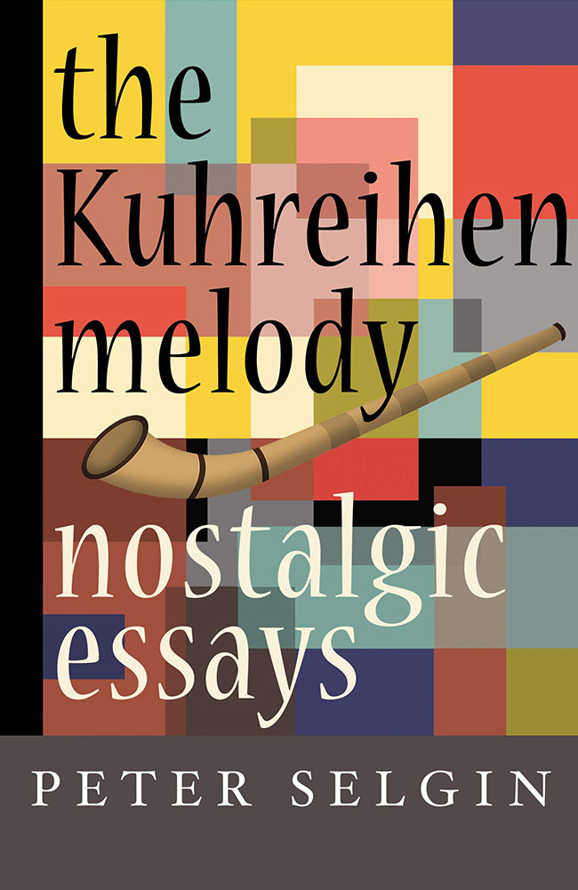 Peter Selgin, The Kuhriehen Melody, Serving House Books