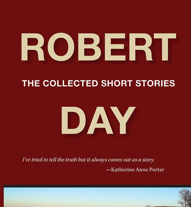Robert Day: The Collected Short Stories