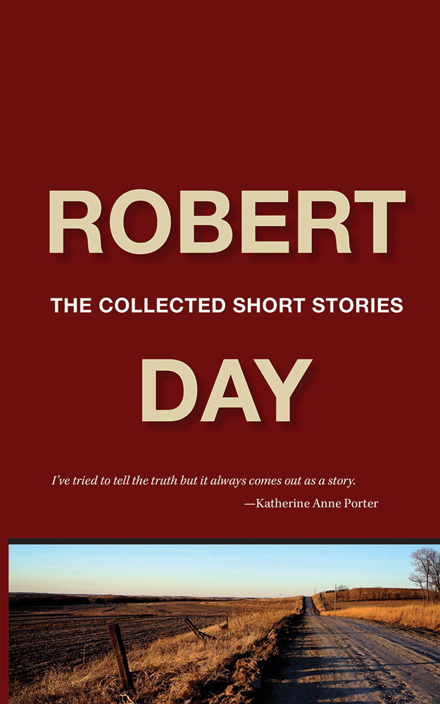 Robert Day: The Collected Short Stories