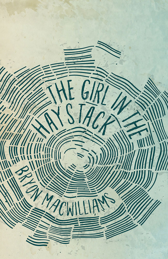 Bryon MacWilliams, the Girl in the Haystack, Serving House Books