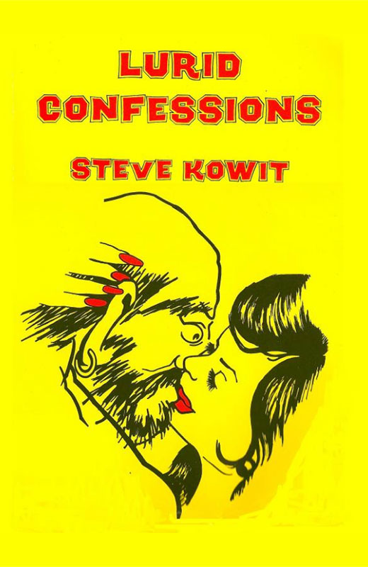 Kowit, Lurid Confessions