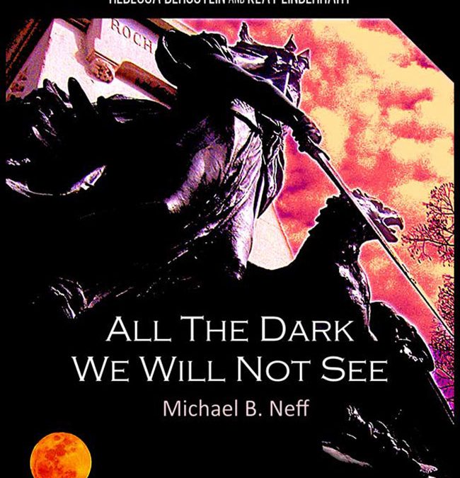 All the Dark We Will Not See