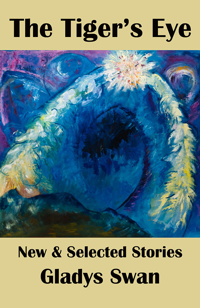 The Tiger’s Eye: New & Selected Stories