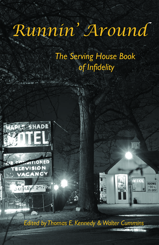 Runnin’ Around: The Serving House Book of Infidelity