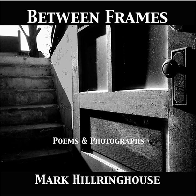 Mark Hillringhouse, between frames