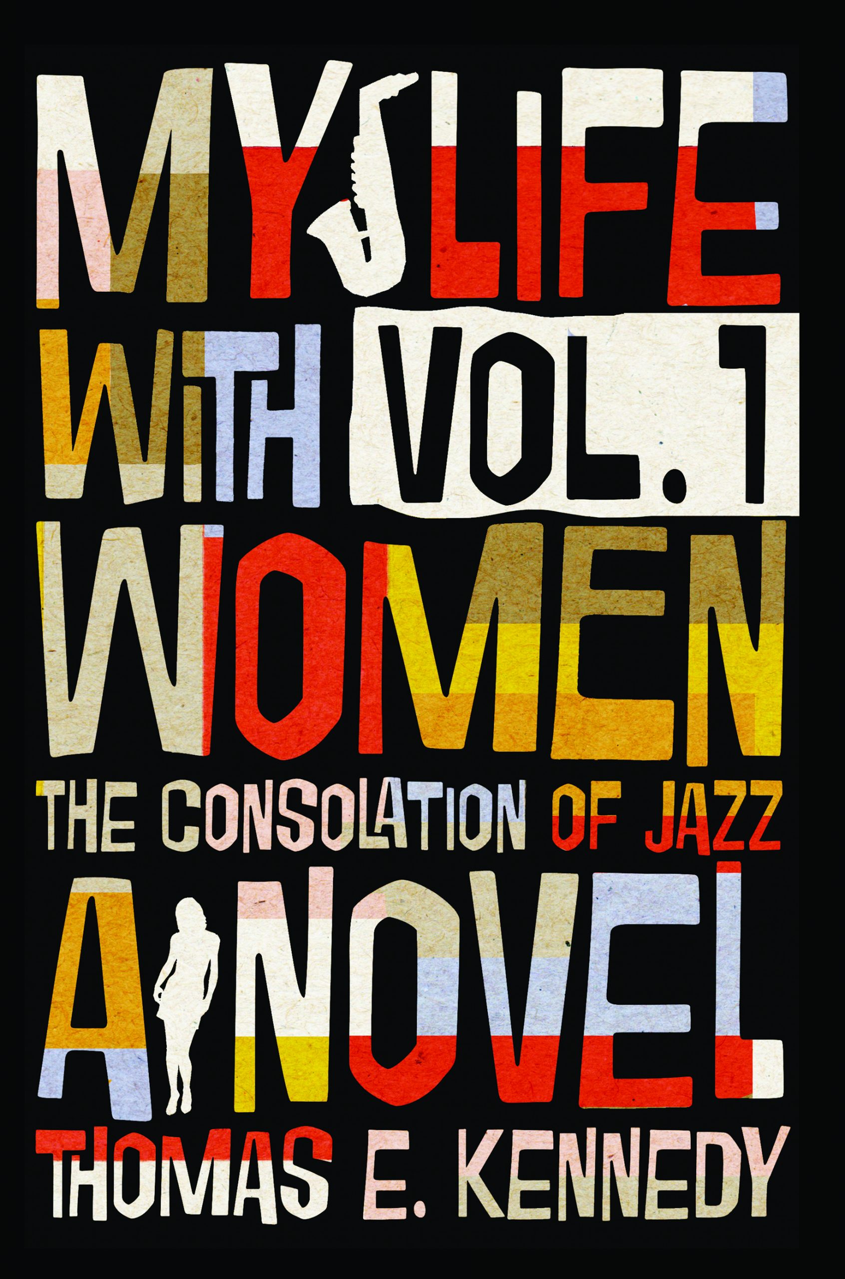 My Life with Women; or, The Consolations of Jazz