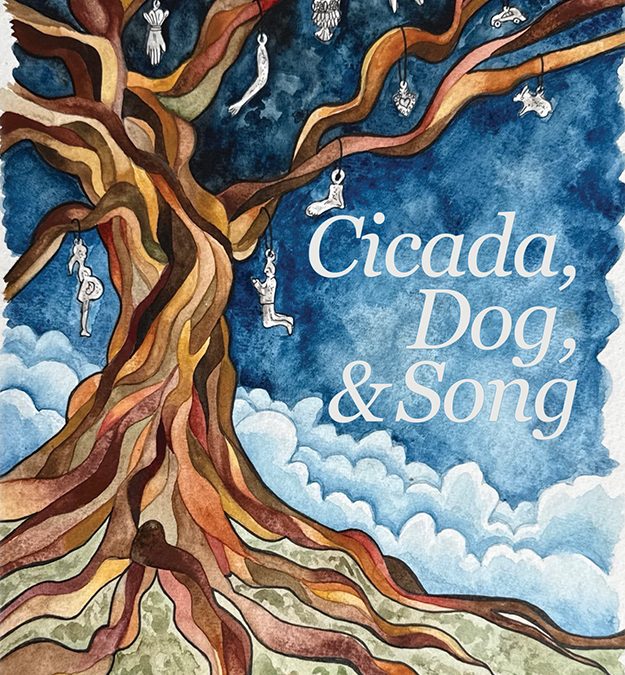 Cicada, Dog, & Song